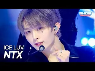 NTX_ _ - ICE LUV l Show CHAMpion l EP.578 l 251119

 NTX_ _ - ไอซ์ เลิฟ

 #쇼챔피언#