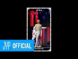 [เป็นทางการ] GOT7, GOT7 "AURA" #BamBam @ LIVE PREMIERE  