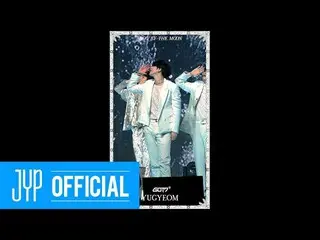 【公式】 GOT7， GOT7“ ไม่ได้อยู่บนดวงจันทร์” #Yugyeom @ LIVE PREMIERE  