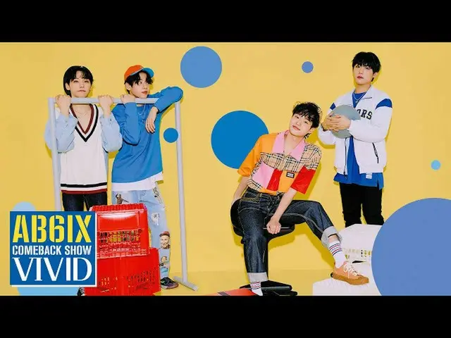 [สูตร mn2] [AB6IX_ _ การกลับมาแสดง VIVID] คืนนี้เวลา 8 โมงเช้า AB6IX_ การกลับมาค