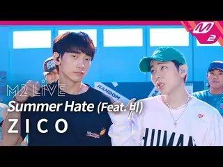 [Formula mn2] [M2 LIVE] Block B มาจาก jiko-Summer Hate (feat. Rain )   