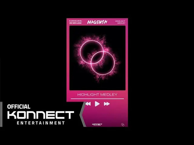 】 On kon 】 Kang Daniel (KANGDANIEL) - จุดเด่นของมินิอัลบั้มที่สอง "MAGENTA"  