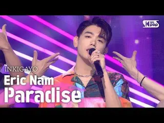 [Ric สูตร sb1] Eric Nam (Eric Nam _) - Paradise INKIGAYO_ inkigayo 20200802  