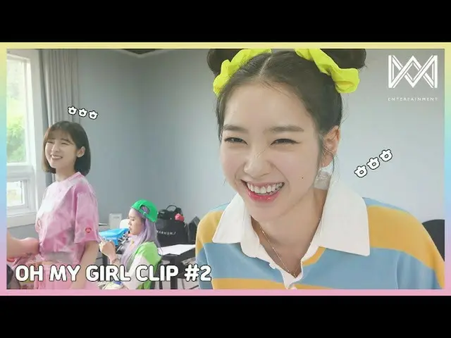 【公式】 OHMYGIRL， [OH！ CLIP]  #2 ระยะเวลาการย้าย  