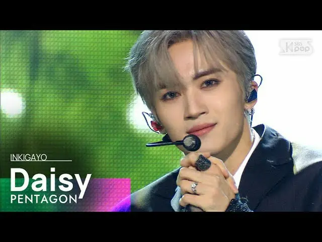 [Government sb1] PENTAGON_ _ (PENTAGON _) - Daisy (데이지) INKIGAYO_ inkigayo 20201