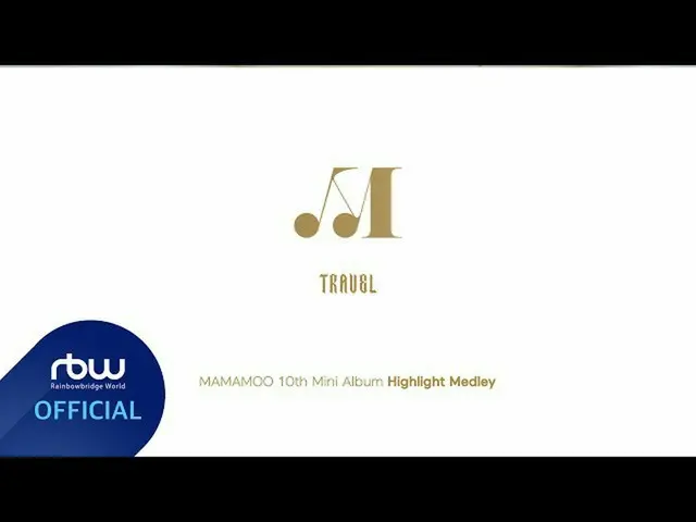 [Formula] MAMAMOO, [Highlight] "TRAAVEL" เน้น MEDLEY  