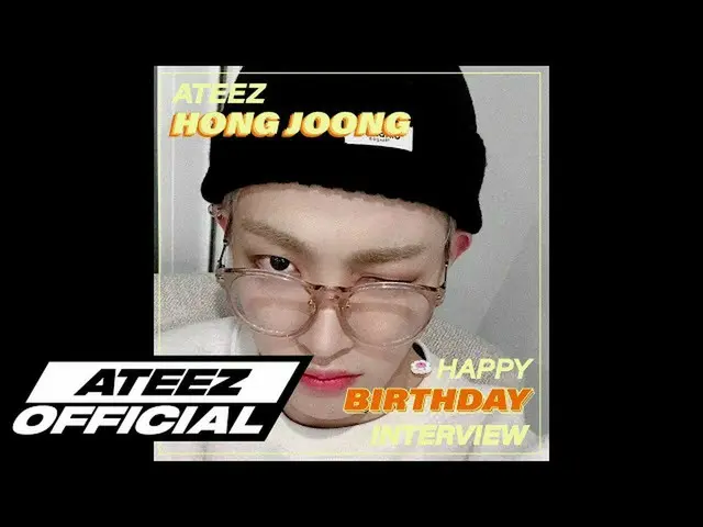 [T สูตร] ATEEZ, [🎬] ATEEZ (ATEEZ) วันเกิดของ Hongcheng 8 คำถามและสัมภาษณ์ 8 คำต