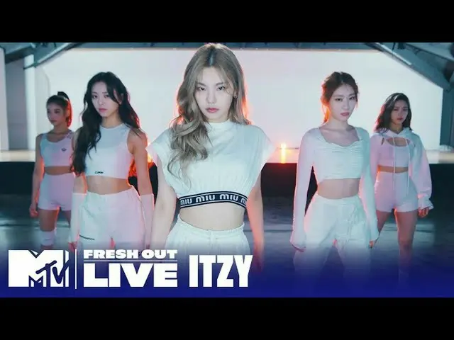 [T สูตร] ITZY, ITZY X MTV ออกใหม่ล่าสุด รูทีนการแสดงพิเศษของ ITZY #MTVFreshOut #