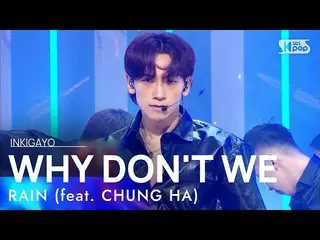 [สูตร sb1] RAIN (비) - ทำไมเรา (feat. CHUNG HA_) INKIGAYO_ inkigayo 20210307  