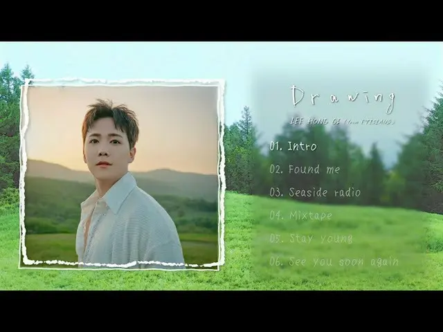 [J Official] FTISLAND, Lee Hong Ki (จาก FTISLAND) -3rd ALBUM "Drawing" All Song 