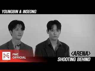 [สูตร] SF9, SF9 YOUNGBIN & INSEONG –'ARENA HOMME+' เบื้องหลังการถ่ายทำ  