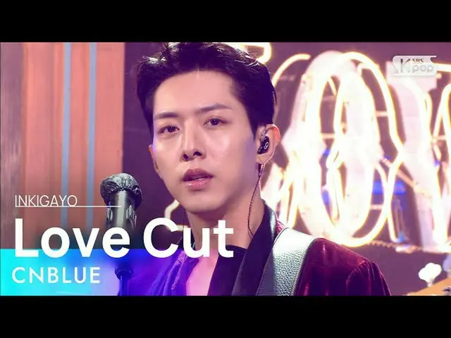 sb1】CNBLUE_ _ (CNBLUE_ ) - Love Cut(싹둑) INKIGAYO_inkigayo 20211024  
