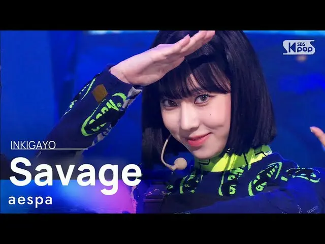 es b sb1 es aespa_ _ (aespa_) - ซาเวจ INKIGAYO_inkigayo 20211024  
