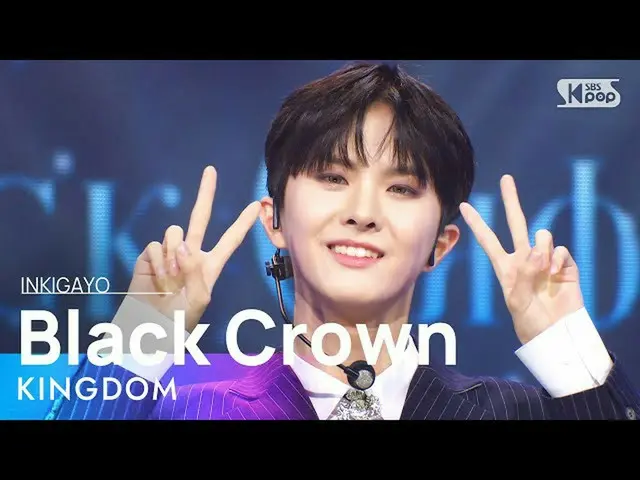 [เป็นทางการ sb1] KINGDOM (킹덤) --Black Crown INKIGAYO_inkigayo 20211031  