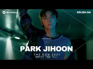 SP สูตร sbp] [SPOT] THE CON 2021: PARK JIHOON |: Park Jihoon_  
