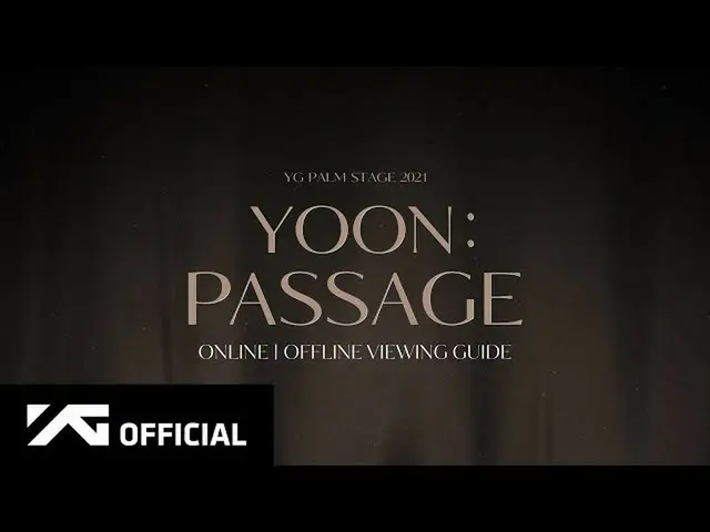 [สูตร] คู่มือการชม WINNER YOON-'PASSAGE'  