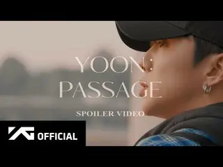 [เป็นทางการ] WINNER วิดีโอสปอย YOON-'PASSAGE'  