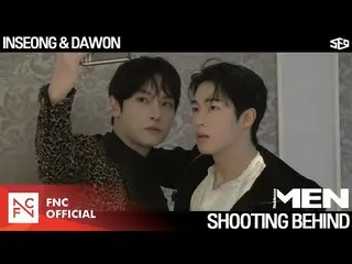 [เป็นทางการ] SF9, SF9 INSEONG & DAWON – เบื้องหลังการถ่ายทำ 'Noblesse Men'  