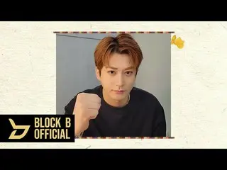 【เป็นทางการ】Block B, JAEHYO 2022 Chinese New Year Message  