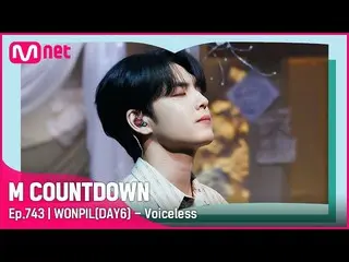 [mnk อย่างเป็นทางการ] [WONPIL (DAY6_ _ ) - Voiceless] 'S' Class Special | #M Cou