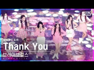 【公式sb1】[항공캠4K] Brave Girls_ 'Thank You' (BraveGirls Sky Cam)│@SBS Inkigayo_2022.