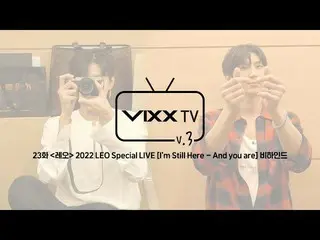 【เป็นทางการ】VIXX、빅스(VIXX) VIXX TV3 ep.23  