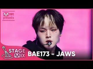 [官方 mnk] [ตัดต่อ] BAE173_ --JAWS (BAE173_ _'JAWS' Stage Mix)  