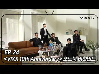 【เป็นทางการ】VIXX、빅스(VIXX) VIXX TV3 ep.24  