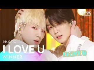 公式 公式 sb1】 WINNER_ _ (위너) - I LOVE U INKIGAYO_inkigayo 20220710  