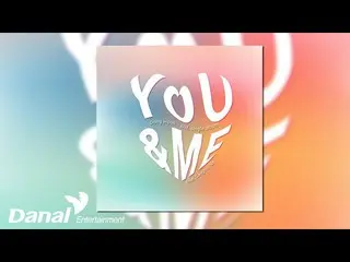 【公式dan】 [Official Audio] Lee Dong Wook_ (Lee Dong Wook_ ) - You & Me (Feat. 나강민)