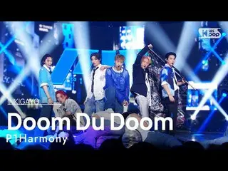 [Official sb1] P1Harmony_ _ (P1Harmony_ ) - Doom Du Doom INKIGAYO_inkigayo 20220