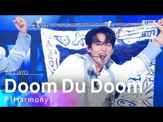 [Official sb1] P1Harmony_ _ (P1Harmony_ ) - Doom Du Doom INKIGAYO_inkigayo 20220