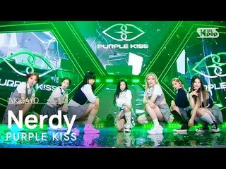 [Official sb1] PURPLE KISS_ _ (PURPLE KISS_ ) - 书张子 INKIGAYO_inkigayo 20220814  