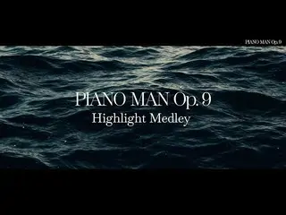 【เป็นทางการ】VIXX、LEO(레오) 3rd MINI ALBUM 'Piano man Op. 9' Highlight Medley  