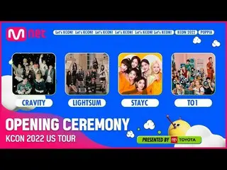 [mnk อย่างเป็นทางการ] [KCON STAGE] KCON 2022 US TOUR OPENING CEREMONY 📯 #CRAVIT