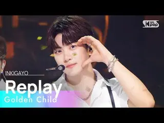 [sb1] Golden Child_ _ (Golden Child_ ) - เล่นซ้ำ INKIGAYO_inkigayo 20220821  