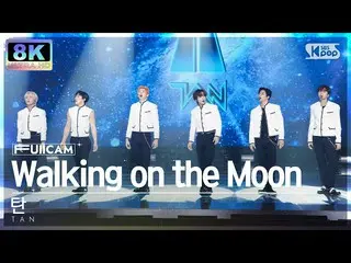 [อย่างเป็นทางการ sb1] [SUPER ULTRA 8K] 탄'Walking on the Moon' 풀캠(TAN FullCam) SB