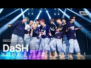 [อย่างเป็นทางการ sb1] BAE173_ _ (BAE173_ ) -DaSH INKIGAYO_inkigayo 20220904  