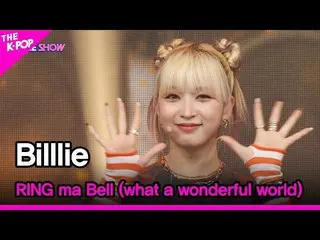 [Official sbp] Billlie_ _ , RING ma Bell (ช่างเป็นโลกที่วิเศษจริงๆ) [THE SHOW_ _