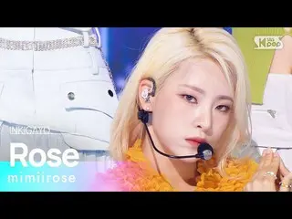 [อย่างเป็นทางการ sb1] mimiirose_ _ (mimiirose_ ) -Rose INKIGAYO_inkigayo 2022100