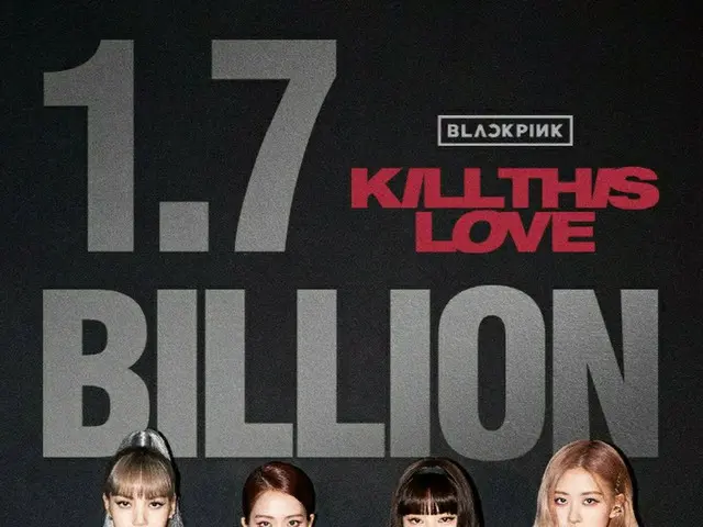 MV เพลง “Kill This Love” ของ BLACKPINK มียอดวิวทะลุ 1.7 พันล้านวิวแล้ว .