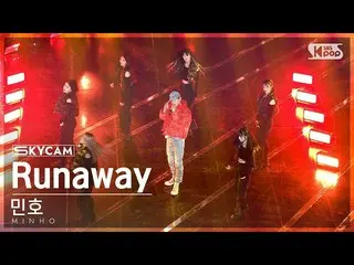 【公式sb1】[한국삠4K] 민호 'Runaway (Feat. GEMINI)' (MINHO Sky Cam) SBS 人气歌谣 221211  