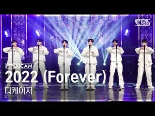 【公式sb1】[Full Cam 4K in Front Row 1] DKZ_ '2022 (Forever)' (DKZ_ _ FullCam)│@SBS 