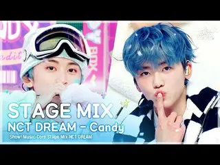 【Official mbk】[STAGE MIX🪄] NCT_ _ DREAM_ _ - Candy (NCT Dream - แคนดี้) | โชว์!