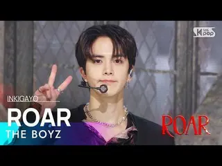 【公式sb1】THE BOYZ_ _ (THE BOYZ_ ) - ROAR INKIGAYO_ อินกิกาโย 20230226  