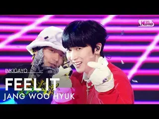 【公式sb1】JANG WOO HYUK(จางอูฮยอก_ ) - FEEL IT INKIGAYO_ Inkigayo 20230326  