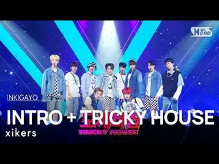 【Official sb1】xikers - TRICKY HOUSE INKIGAYO_ inkigayo 20230409  