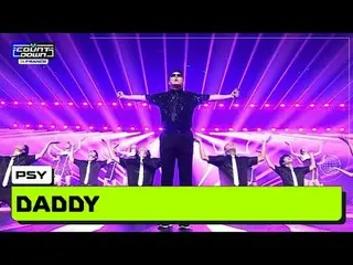 นับถอยหลังฝรั่งเศส PSY_ _ (PSY) - DADDY (2NE1_ _ feat. CL) อันดับ K-POP อันดับ 1