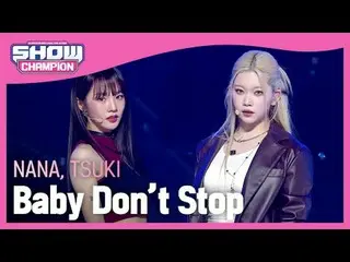 NANA, TSUKI - Baby Don't Stop (เพลงต้นฉบับ: NCT_ _ U_ _) #ShowChampion #anna#月#B