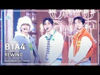 [สถาบันวิจัยบันเทิง] B1A4_ _ - REWIND (B1A4_ – ย้อนกลับ) FanCam | โชว์เคส! มิวสิ